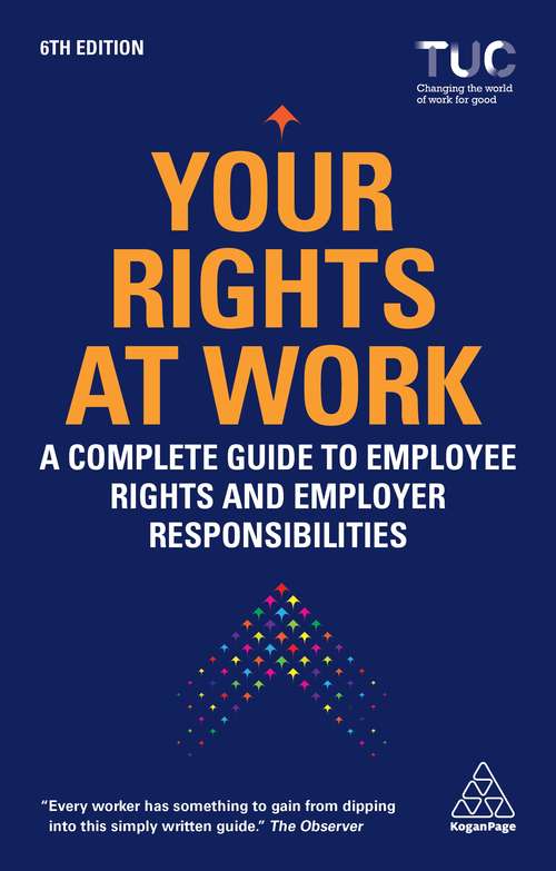 Book cover of Your Rights at Work: A Complete Guide to Employee Rights and Employer Responsibilities (6)