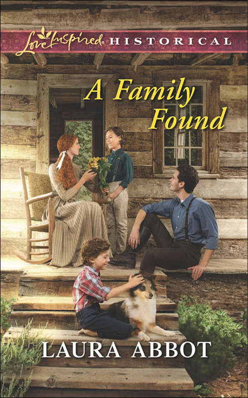 Book cover of A Family Found: Wagon Train Sweetheart Second Chance Hero Love By Design A Family Found (ePub First edition) (Mills And Boon Love Inspired Historical Ser.)