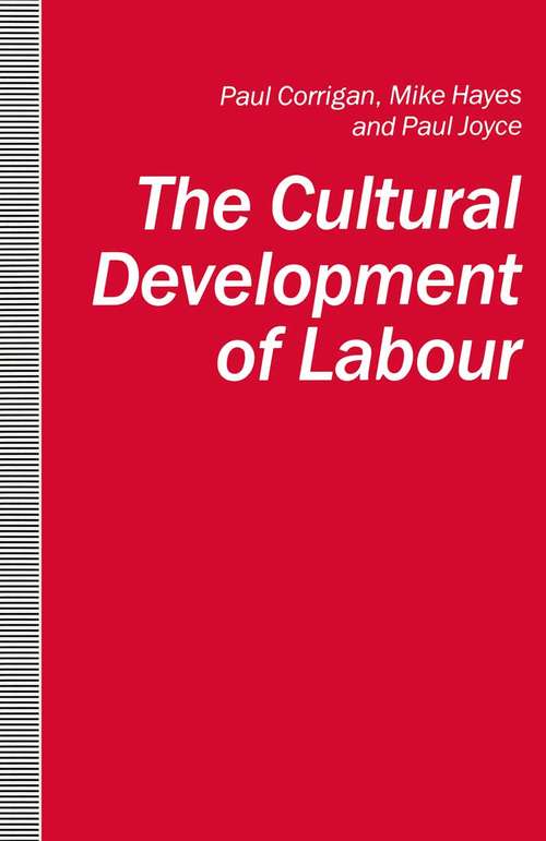 Book cover of The Cultural Development of Labour (1st ed. 1991)