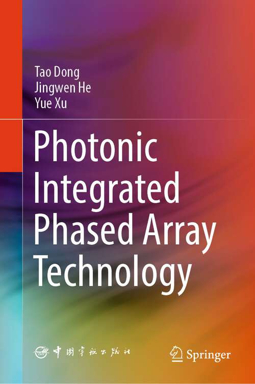 Book cover of Photonic Integrated Phased Array Technology (1st ed. 2024)