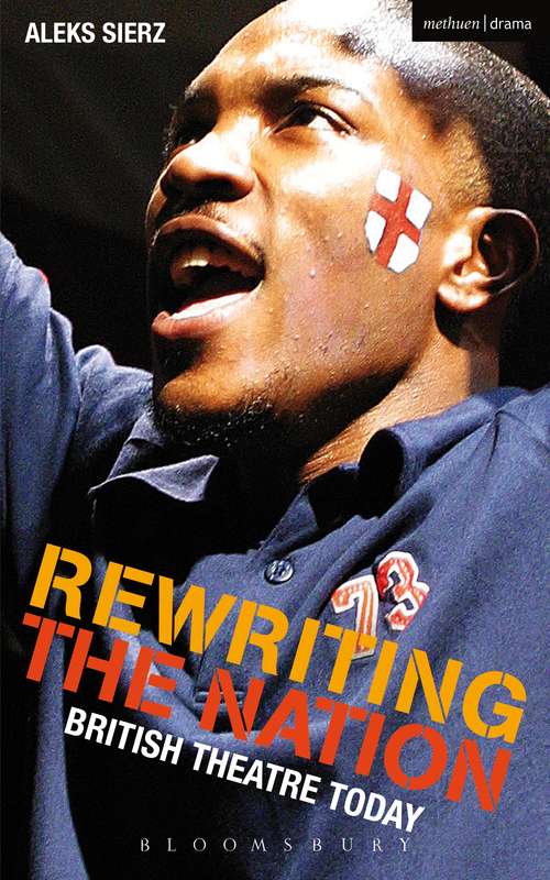 Book cover of Rewriting the Nation: British Theatre Today (Plays and Playwrights)