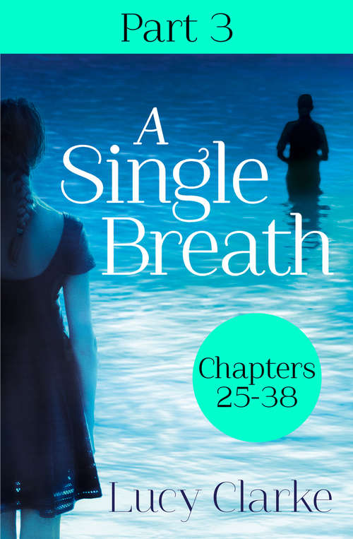 Book cover of A Single Breath: Part 3 (Chapters 25–38) (ePub edition)