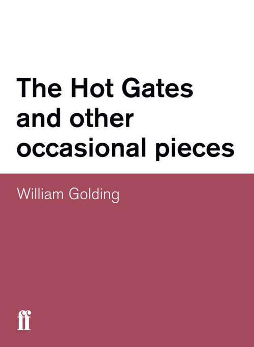 Book cover of The Hot Gates and other occasional pieces (Main)