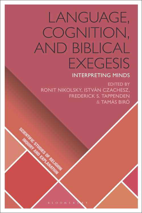 Book cover of Language, Cognition, and Biblical Exegesis: Interpreting Minds (Scientific Studies of Religion: Inquiry and Explanation)