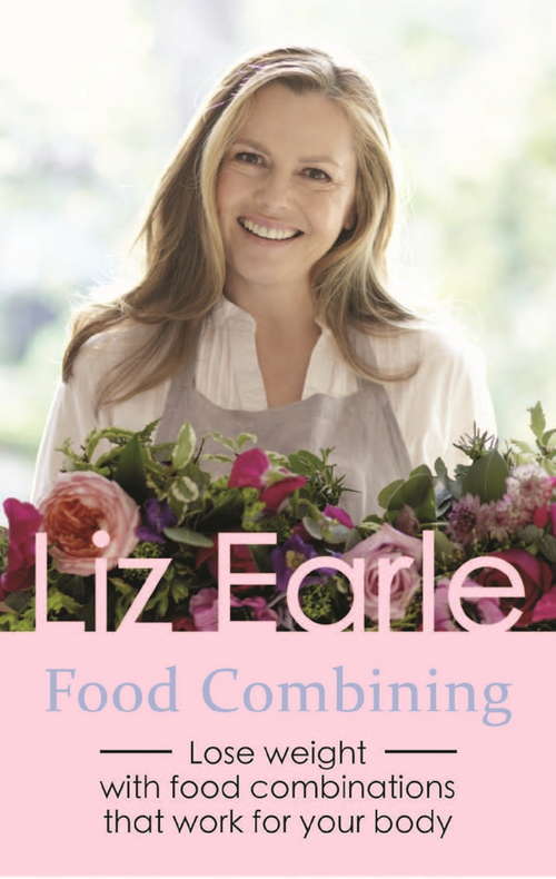 Book cover of Food Combining: Lose Weight with Food Combinations that Work for Your Body (Wellbeing Quick Guides)