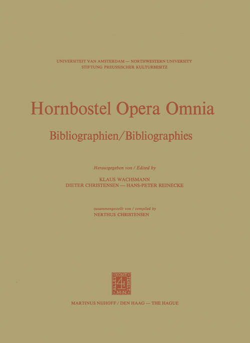 Book cover of Hornbostel Opera Omnia: Bibliographien / Bibliographies (1976) (Hornborstel Opera Omnia #2)