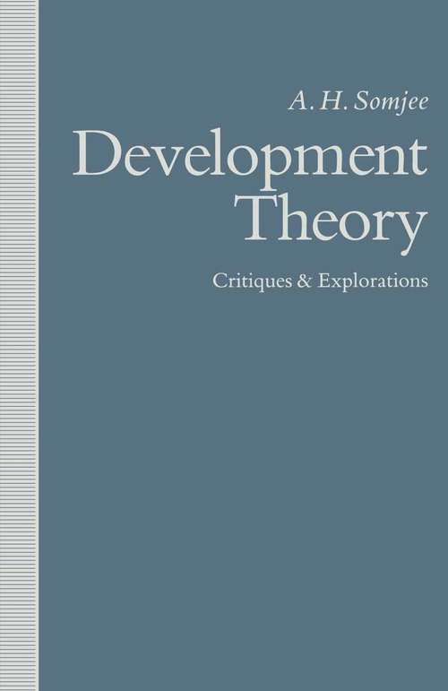 Book cover of Development Theory: Critiques and Explorations (1st ed. 1991)