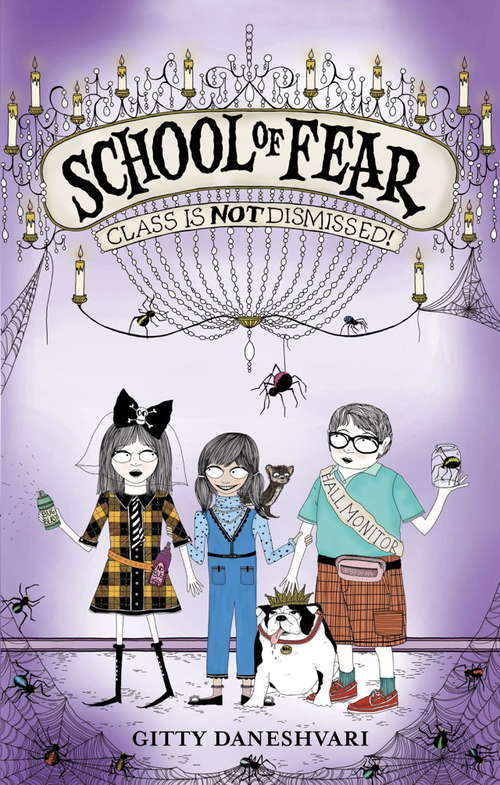 Book cover of Class is Not Dismissed!: Book 2 (School of Fear #2)