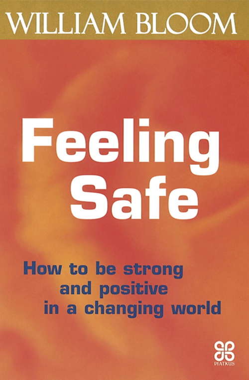Book cover of Feeling Safe: How to be strong and positive in a changing world
