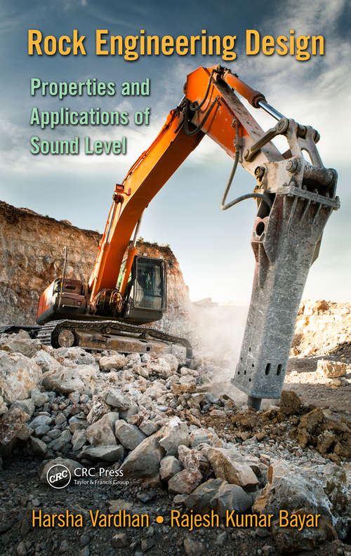 Book cover of Rock Engineering Design: Properties and Applications of Sound Level