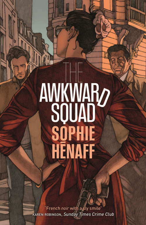 Book cover of The Awkward Squad (MacLehose Press Editions)