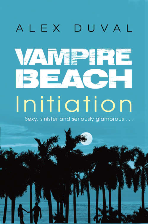 Book cover of Vampire Beach: Initiation (Vampire Beach #4)