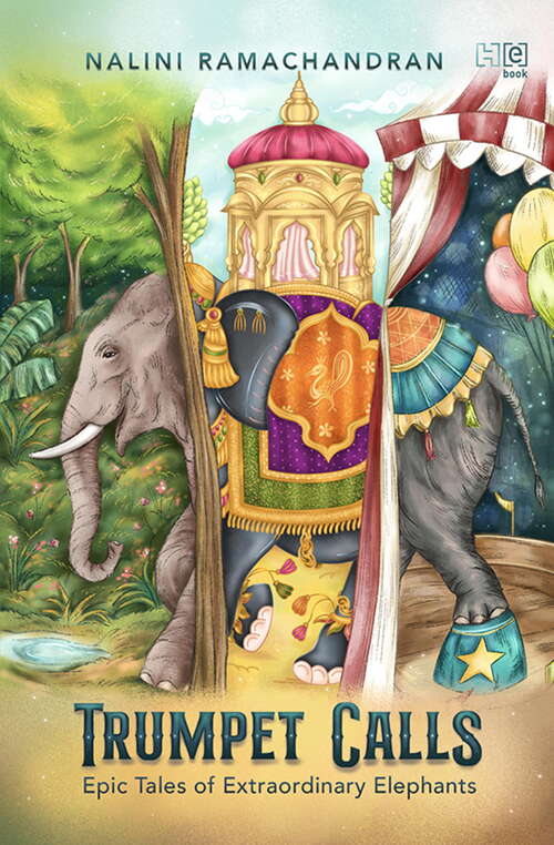 Book cover of Trumpet Calls: Epic Tales of Extraordinary Elephants