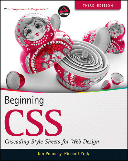 Book cover of Beginning CSS: Cascading Style Sheets for Web Design (3) (Wrox Beginning Guides Ser.)