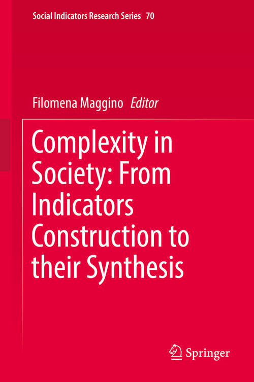 Book cover of Complexity in Society: From Indicators Construction to their Synthesis (Social Indicators Research Series #70)