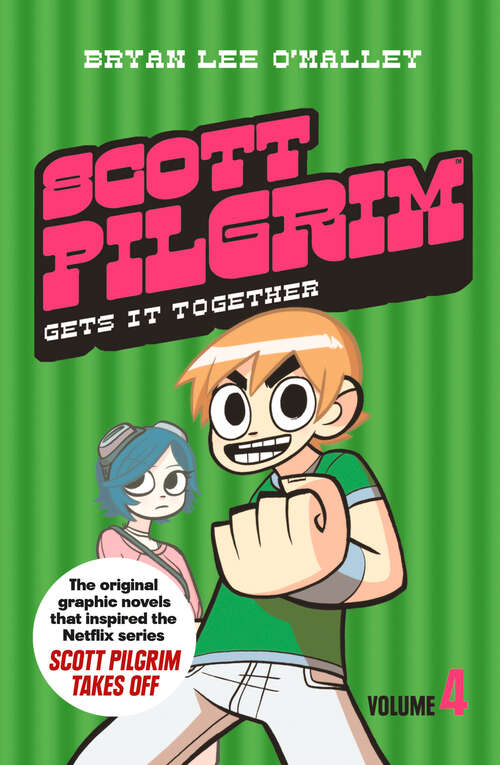 Book cover of Scott Pilgrim Gets It Together: Volume 4 (ePub edition) (Scott Pilgrim #4)