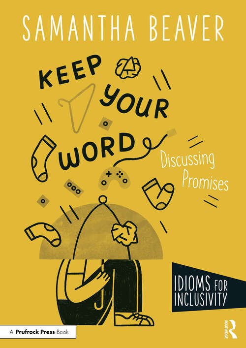 Book cover of Keep Your Word: Discussing Promises (Idioms for Inclusivity)