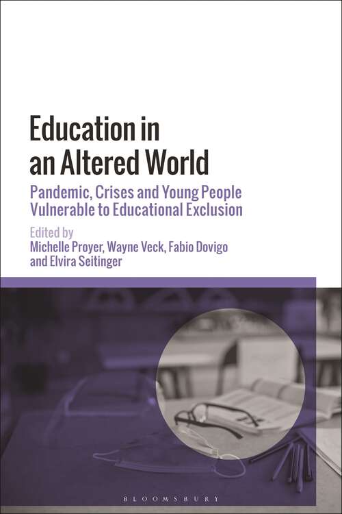 Book cover of Education in an Altered World: Pandemic, Crises and Young People Vulnerable to Educational Exclusion
