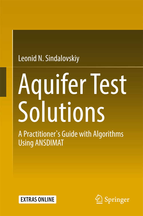 Book cover of Aquifer Test Solutions: A Practitioner’s Guide with Algorithms Using ANSDIMAT