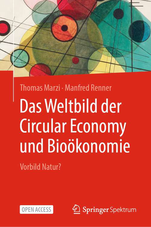 Book cover of Das Weltbild der Circular Economy und Bioökonomie: Vorbild Natur? (2024)