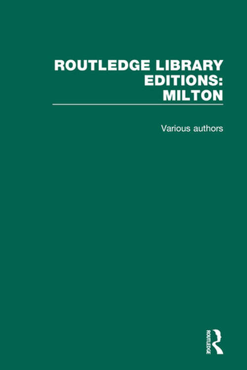 Book cover of Routledge Library Editions: Milton (Routledge Library Editions: Milton)