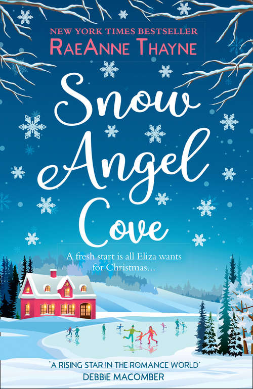 Book cover of Snow Angel Cove: Snow Angel Cove (haven Point) / Smooth-talking Cowboy / What We Find / You Say It First / Irish Rose (ePub First edition) (Haven Point Ser. #1)