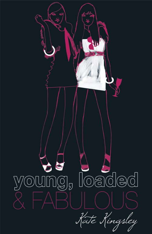 Book cover of Young, Loaded and Fabulous: Young, Loaded & Fabulous: Book One (Young, Loaded & Fabulous #1)