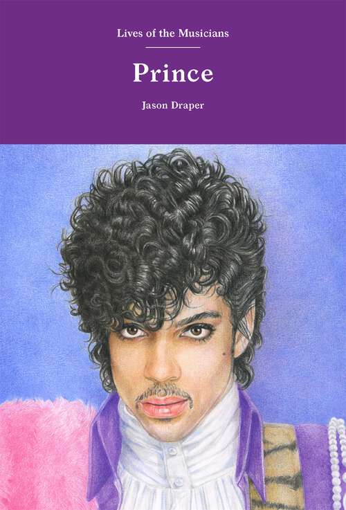 Book cover of Prince (Lives of the Musicians)
