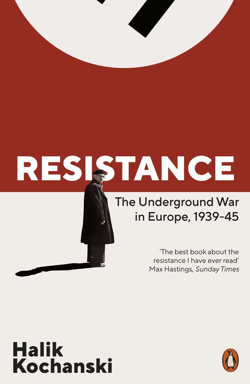 Book cover of Resistance: The Underground War in Europe, 1939-1945