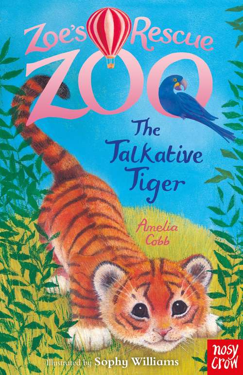 Book cover of The Talkative Tiger (Zoe's Rescue Zoo #21)