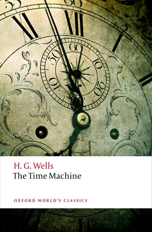 Book cover of The Time Machine (Oxford World's Classics)