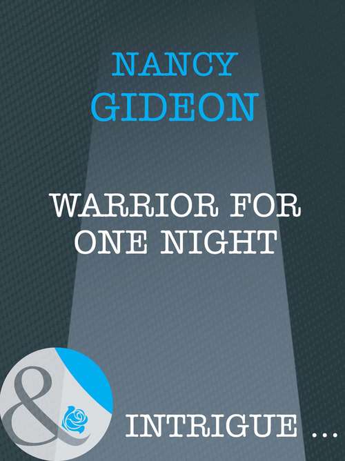 Book cover of Warrior For One Night (Mills & Boon Intrigue) (ePub First edition)