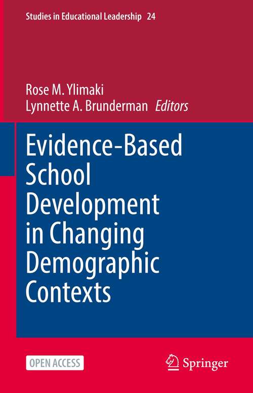 Book cover of Evidence-Based School Development in Changing Demographic Contexts (1st ed. 2022) (Studies in Educational Leadership #24)