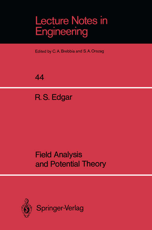 Book cover of Field Analysis and Potential Theory (1989) (Lecture Notes in Engineering #44)