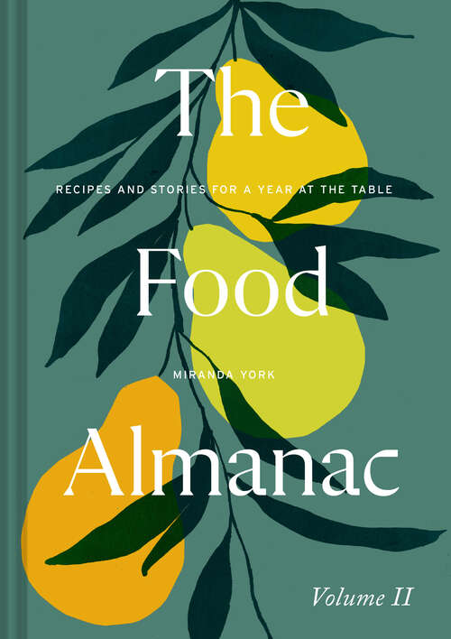 Book cover of The Food Almanac: Volume Two (ePub edition)