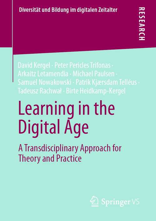 Book cover of Learning in the Digital Age: A Transdisciplinary Approach for Theory and Practice (1st ed. 2022) (Diversität und Bildung im digitalen Zeitalter)