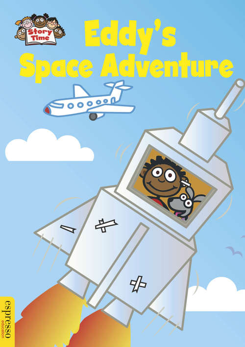 Book cover of Espresso: Story Time: Eddy's Space Adventure: Eddy's Space Adventure (Espresso: Story Time)