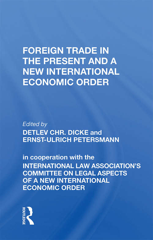 Book cover of Foreign Trade In The Present And A New International Economic Order