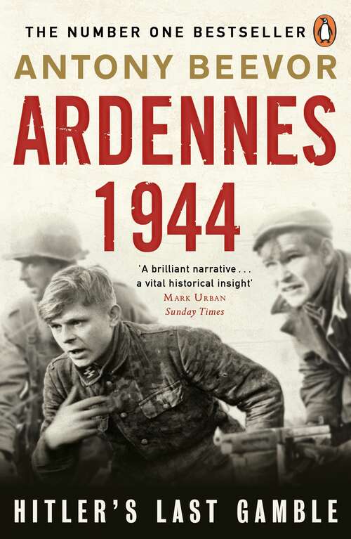 Book cover of Ardennes 1944: Hitler's Last Gamble