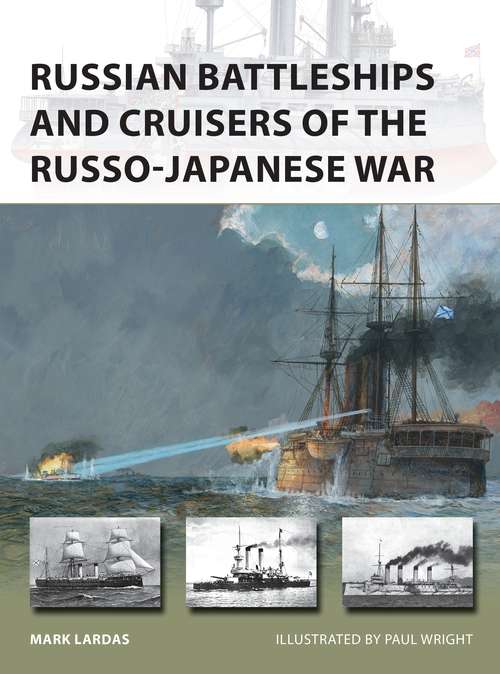 Book cover of Russian Battleships and Cruisers of the Russo-Japanese War (New Vanguard)