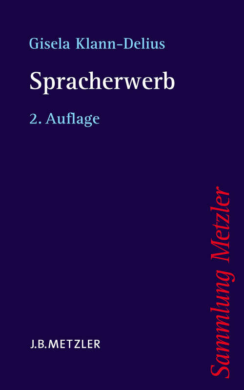Book cover of Spracherwerb (2. Aufl. 2008) (Sammlung Metzler)