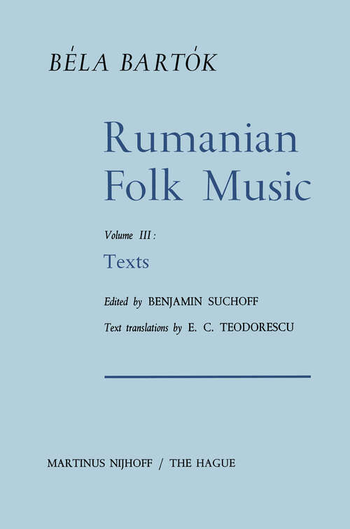 Book cover of Rumanian Folk Music: Texts (1967) (Bartok Archives Studies in Musicology #3)