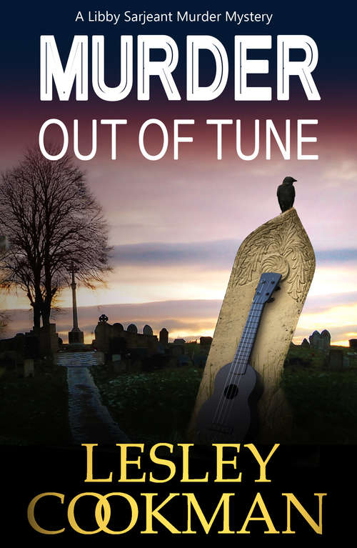 Book cover of Murder Out of Tune: A Libby Sarjeant Murder Mystery (A Libby Sarjeant Murder Mystery Series #14)