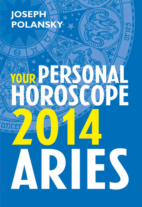 Book cover of Aries 2014: Your Personal Horoscope (ePub edition)