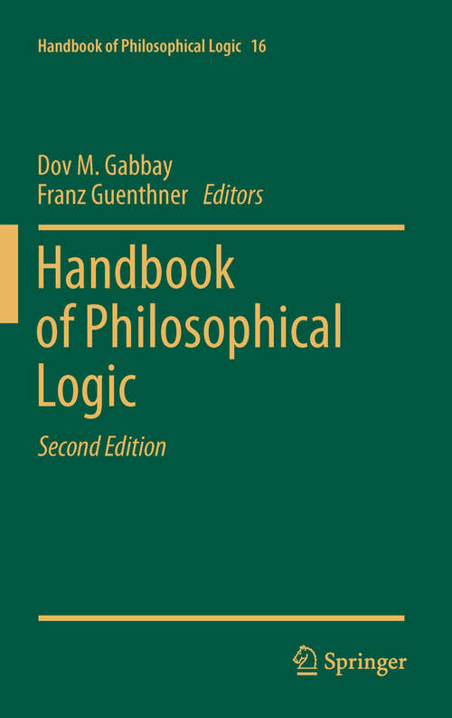 Book cover of Handbook of  Philosophical Logic: Volume 16 (2nd ed. 2011) (Handbook of Philosophical Logic #16)
