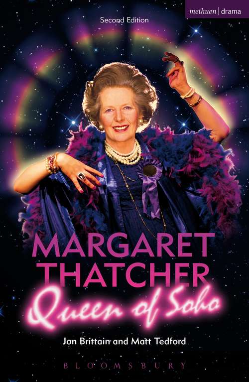 Book cover of Margaret Thatcher Queen of Soho (Modern Plays)