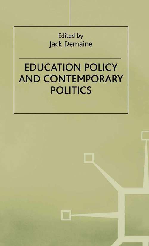 Book cover of Education Policy and Contemporary Politics (2002)