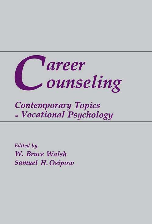 Book cover of Career Counseling: Contemporary Topics in Vocational Psychology (2) (Contemporary Topics In Vocational Psychology Ser.)