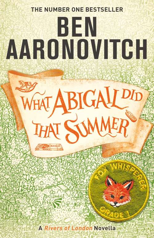 Book cover of What Abigail Did That Summer: A Rivers Of London Novella