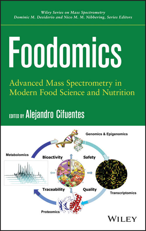 Book cover of Foodomics: Advanced Mass Spectrometry in Modern Food Science and Nutrition (Wiley Series on Mass Spectrometry #52)